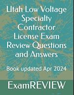 Utah Low Voltage Specialty Contractor License Exam Review Questions and Answers