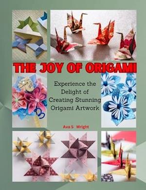 The Joy of Origami