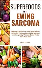 Superfoods for Ewing Sarcoma