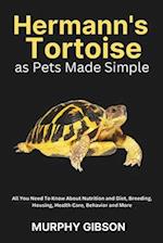 Hermann's Tortoise as Pets Made Simple