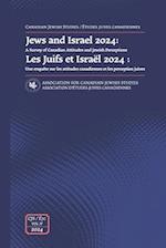 Canadian Jewish Studies / Études juives canadiennes Vol. 37: Jews and Israel 2024: A Survey of Canadian Attitudes and Jewish Perceptions 