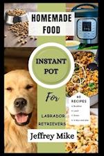 Instant Pot Cookbook for Labrador Retrievers