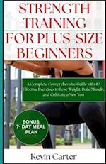 Strength Training for Plus -Size Beginners
