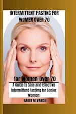 Intermittent Fasting for Women Over 70