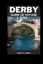 Guide de voyage Derby 2024