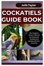 Cockatiels Guide Book