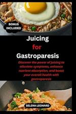 Juicing for Gastroparesis