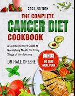 The complete cancer diet cookbook 2024