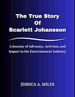 The True Story Of Scarlett Johansson