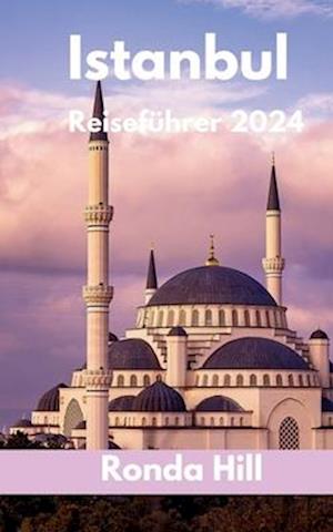 Istanbul Reiseführer 2024