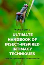 Ultimate Handbook of Insect-Inspired Intimacy Techniques