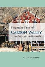 Forgotten Tales of Carson Valley and Nearby Settlements - Book 3