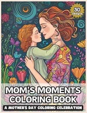 Mom's Moments