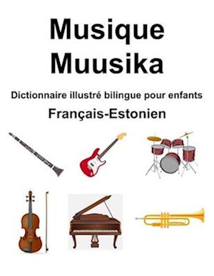 Français-Estonien Musique / Muusika Dictionnaire illustré bilingue pour enfants