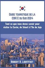 Guide touristique de la Corée du Sud 2024