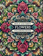 Bold and Easy Flowers Coloring Book