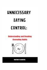 Unnecessary Eating Control