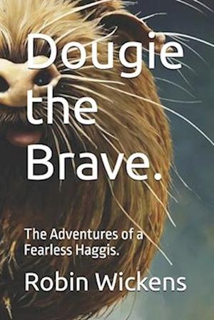 Dougie the Brave.