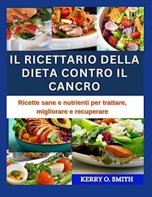 Il Ricettario Della Dieta Contro Il Cancro