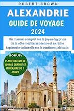Alexandrie Guide De Voyage 2024