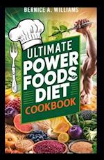 Ultimate Power Foods Diet Cookbook