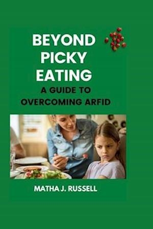 Beyond Picky Eating