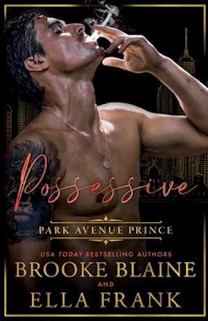 Possessive Park Avenue Prince