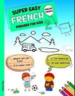 Super Easy French Phrases for Kids 2