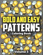 Bold & Easy Patterns Coloring Book, Vol. 5