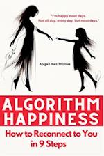 Algorithm of Happiness or How to Reconnect to You in 9 Steps