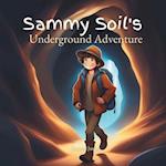 Sammy Soil's Underground Adventure