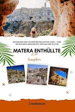 Matera enthüllte (Italy) 2024 Reiseführer