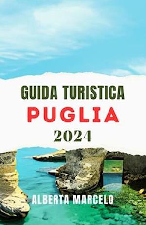 Guida Turistica Della Puglia