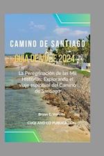 Camino de Santiago Guía de viaje 2024