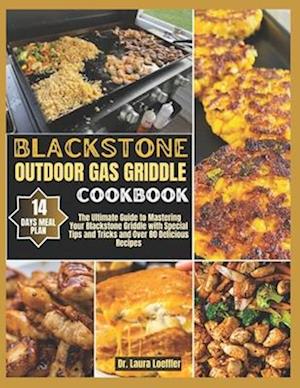 Blackstone Outdoor Gas Griddle Cookbook