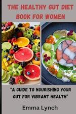 The Healthy Gut Diet Book for Women