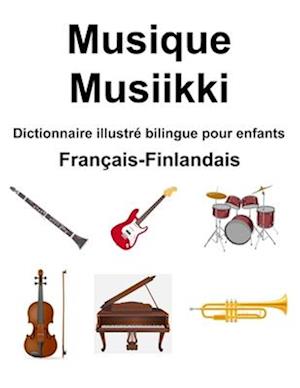 Français-Finlandais Musique / Musiikki Dictionnaire illustré bilingue pour enfants