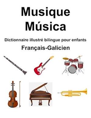 Français-Galicien Musique / Música Dictionnaire illustré bilingue pour enfants