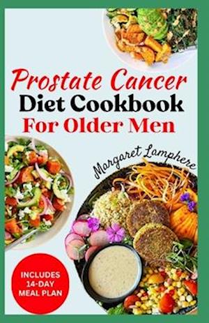 Prostate Cancer Diet Cookbook for Older Men