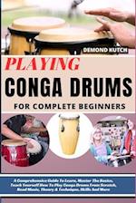 Playing Conga Drums for Complete Beginners