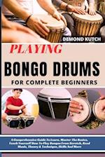 Playing Bongo Drums for Complete Beginners
