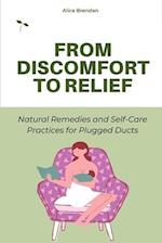 From Discomfort to Relief