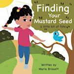 Finding Your Mustard Seed