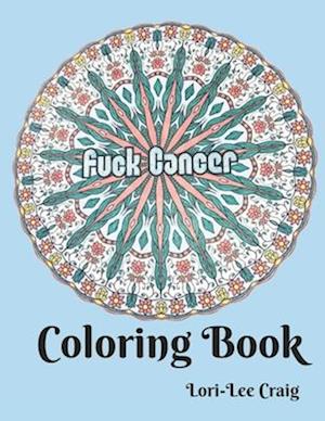 Fuck Cancer Coloring Book