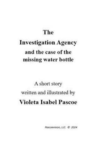 The Investigation Agency and the case of the missing water bottle