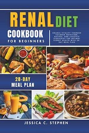 Renal Diet Cookbook for Beginners