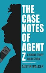 The Case Notes of Agent Z