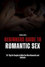 Beginners Guide to Romantic Sex