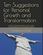 Ten Suggestions for Personal Growth and Transformation
