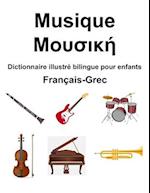 Français-Grec Musique / &#924;&#959;&#965;&#963;&#953;&#954;&#942; Dictionnaire illustré bilingue pour enfants